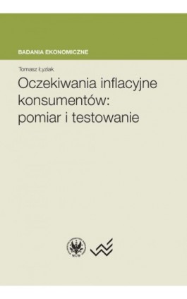 Oczekiwania inflacyjne konsumentów - Tomasz Łyziak - Ebook - 978-83-235-2029-0