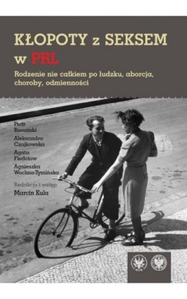 Kłopoty z seksem w PRL - Piotr Barański - Ebook - 978-83-235-1101-4