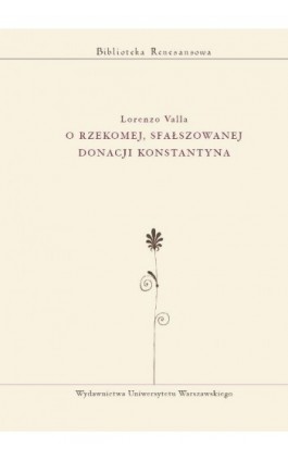 O rzekomej, sfałszowanej donacji Konstantyna - Lorenzo Valla - Ebook - 978-83-235-1684-2