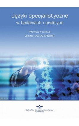 Języki specjalistyczne w badaniach i praktyce - Ebook - 978-83-7875-318-6