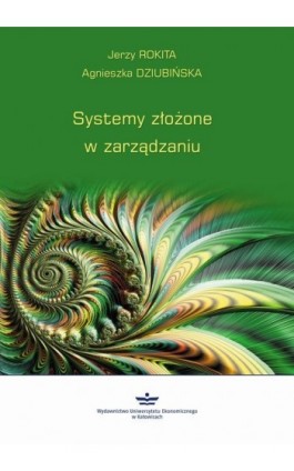 Systemy złożone w zarządzaniu - Jerzy Rokita - Ebook - 978-83-7875-326-1