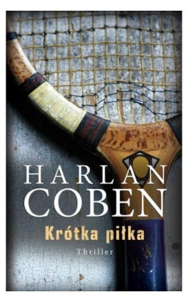 Krótka piłka - Harlan Coben - Ebook - 978-83-7985-233-8