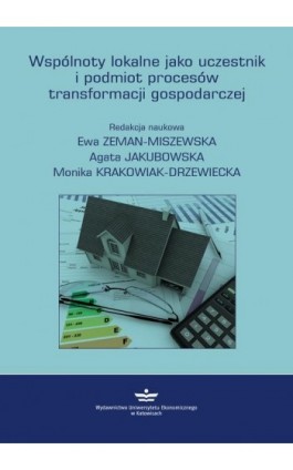 Wspólnoty lokalne jako uczestnik i podmiot procesów transformacji gospodarczej - Ebook - 978-83-7875-271-4