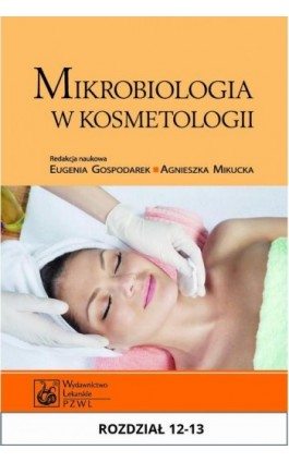 Mikrobiologia w kosmetologii. Rozdział 12-13 - Ebook - 978-83-200-5272-5