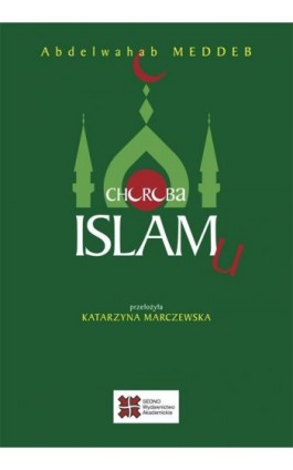 Choroba islamu - Abdelwahab Meddeb - Ebook - 978-83-7963-059-2