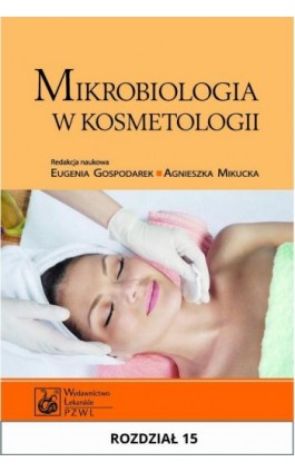 Mikrobiologia w kosmetologii. Rozdział 15 - Ebook - 978-83-200-5274-9