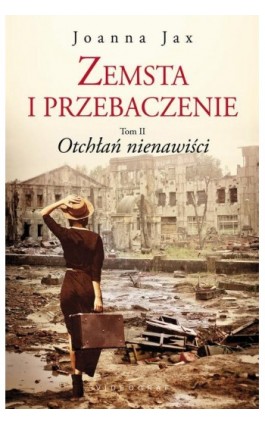 Zemsta i przebaczenie Tom 2 Otchłań nienawiści - Joanna Jax - Ebook - 978-83-7835-585-4