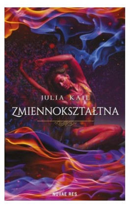 Zmiennokształtna - Julia Kail - Ebook - 978-83-8083-140-7