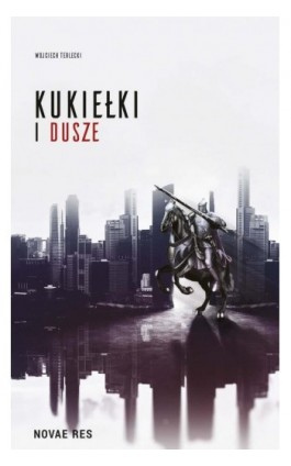 Kukiełki i dusze - Wojciech Terlecki - Ebook - 978-83-8083-376-0