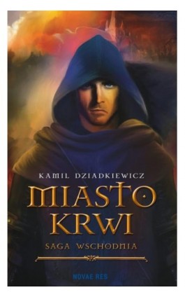 Miasto krwi - Kamil Dziadkiewicz - Ebook - 978-83-8083-123-0