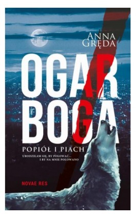 Ogar Boga. Popiół i piach - Anna Gręda - Ebook - 978-83-7942-663-8