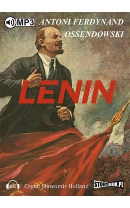 Lenin - Antoni Ferdynand Ossendowski - Audiobook - 978-83-7927-445-1