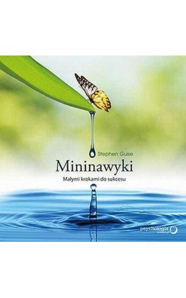 Mininawyki. Małymi krokami do sukcesu - Stephen Guise - Audiobook - 978-83-283-2337-7