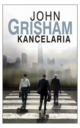 Kancelaria - John Grisham - Ebook - 978-83-7659-493-4