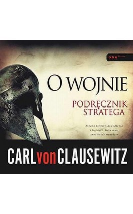 O wojnie. Podręcznik stratega - Carl von Clausewitz - Audiobook - 978-83-246-8111-2