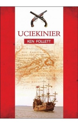 Uciekinier - Ken Follett - Ebook - 978-83-7885-049-6