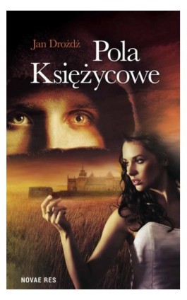 Pola księżycowe - Jan Drożdż - Ebook - 978-83-8083-553-5