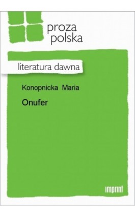 Onufer - Maria Konopnicka - Ebook - 978-83-270-0641-7