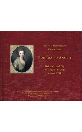 Podróż po Anglii Dziennik podróży po Anglii i Szkocji w roku 1790 - Agnieszka Whelan - Ebook - 978-83-62737-84-0