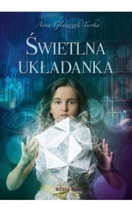 Świetlna układanka - Anna Głuszczak-Turska - Ebook - 978-83-7942-720-8