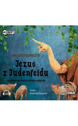 Jezus z Judenfeldu. Alpejski przypadek księdza Grosera - Jan Grzegorczyk - Audiobook - 978-83-7927-986-9