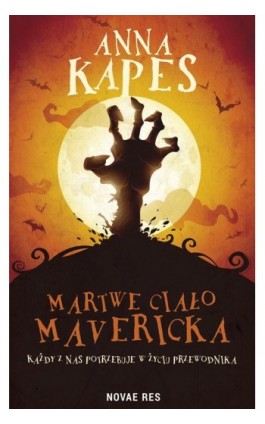 Martwe ciało Mavericka - Anna Kapes - Ebook - 978-83-8083-608-2