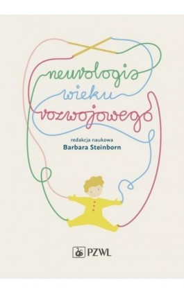 Neurologia wieku rozwojowego - Ebook - 978-83-200-5494-1