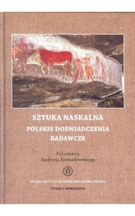 Sztuka naskalna - Andrzej Rozwadowski - Ebook - 978-83-65480-13-2