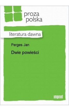 Dwie powieści - Jan Perges - Ebook - 978-83-270-1372-9