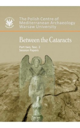 Between the Cataracts. Part 2, fascicule 2: Session papers - Ebook - 978-83-235-3342-9