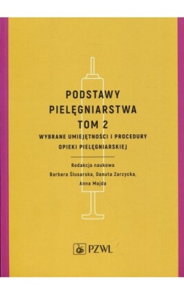 Podstawy pielęgniarstwa Tom 2 - Ebook - 978-83-200-5453-8