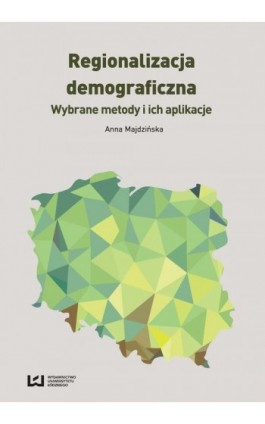 Regionalizacja demograficzna - Anna Majdzińska - Ebook - 978-83-8088-358-1