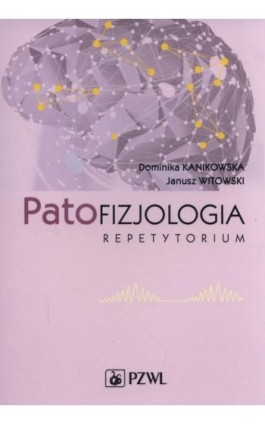 Patofizjologia - Dominika Kanikowska - Ebook - 978-83-200-5486-6