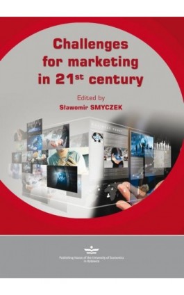 Challenges for marketing in 21st century - Ebook - 978-83-7875-350-6
