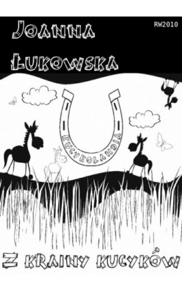 Z krainy kucyków - Joanna Łukowska - Ebook - 978-83-63111-54-0