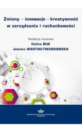 Zmiany - innowacje - kreatywność w zarządzaniu i rachunkowości - Ebook - 978-83-7875-354-4