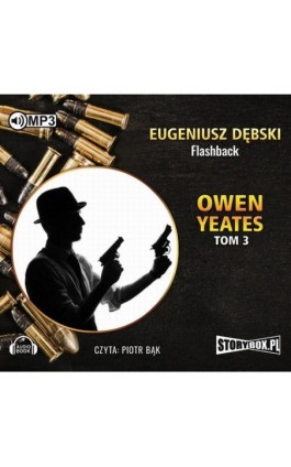Owen Yeates Tom 3 Flashback - Eugeniusz Dębski - Audiobook - 978-83-7927-973-9