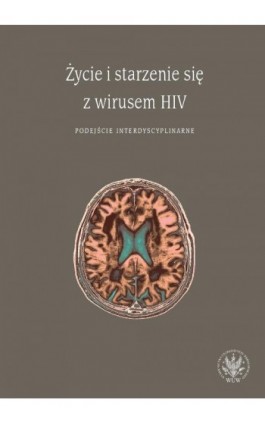 Życie i starzenie się z wirusem HIV - Ebook - 978-83-235-2811-1