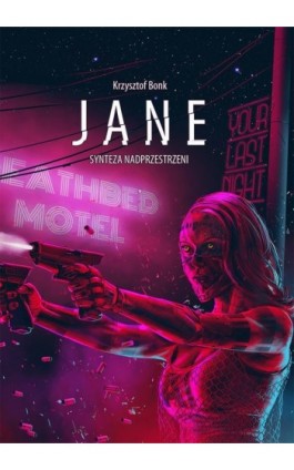 Jane. Synteza nadprzestrzeni - Krzysztof Bonk - Ebook - 978-83-7859-914-2