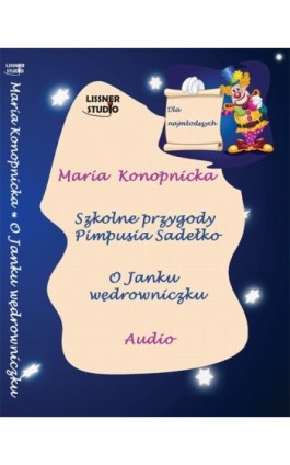 Szkolne przygody Pimpusia Sadełko - Maria Konopnicka - Audiobook - 978-83-62797-04-2