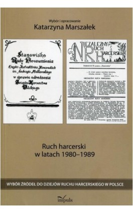 Ruch harcerski w latach 1980–1989 - Marszałek Katarzyna - Ebook - 978-83-8095-242-3