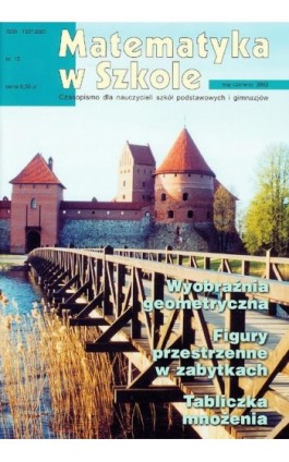 Matematyka w Szkole. Czasopismo dla nauczycieli szkół podstawowych i gimnazjów. Nr 15 - Praca zbiorowa - Ebook