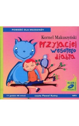 Przyjaciel wesołego diabła - Kornel Makuszyński - Audiobook - 978-83-7699-827-5