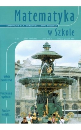 Matematyka w Szkole. Czasopismo dla nauczycieli szkół średnich. Nr 20 - Praca zbiorowa - Ebook