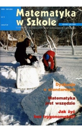 Matematyka w Szkole. Czasopismo dla nauczycieli szkół podstawowych i gimnazjów. Nr 3 - Praca zbiorowa - Ebook