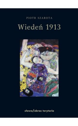 Wiedeń 1913 - Piotr Szarota - Ebook - 978-83-7453-149-8