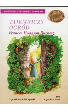 Tajemniczy Ogród - Frances Hodgson Burnett - Audiobook - 978-83-7699-902-9