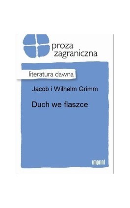 Duch we flaszce - Jakub Grimm - Ebook - 978-83-270-2014-7