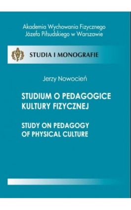 Studium o pedagogice kultury fizycznej - Jerzy Nowocień - Ebook - 978-83-61830-00-9