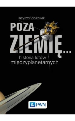 Poza Ziemię... - Krzysztof Ziołkowski - Ebook - 978-83-01-19401-7